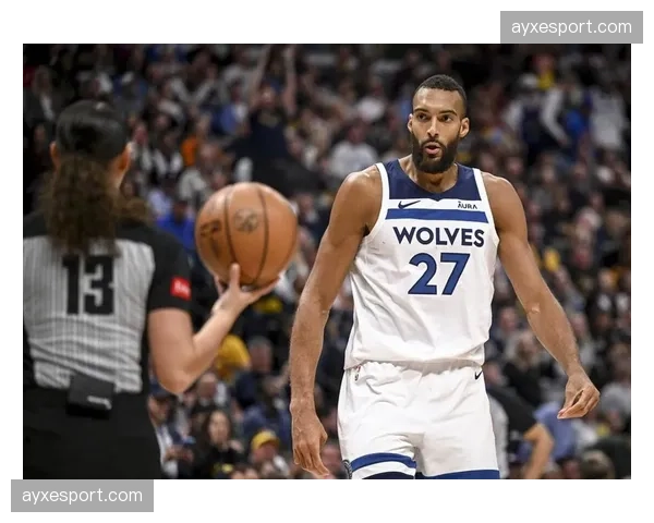 森林狼篮板控制：戈贝尔10分12篮板3封盖的护筐体系